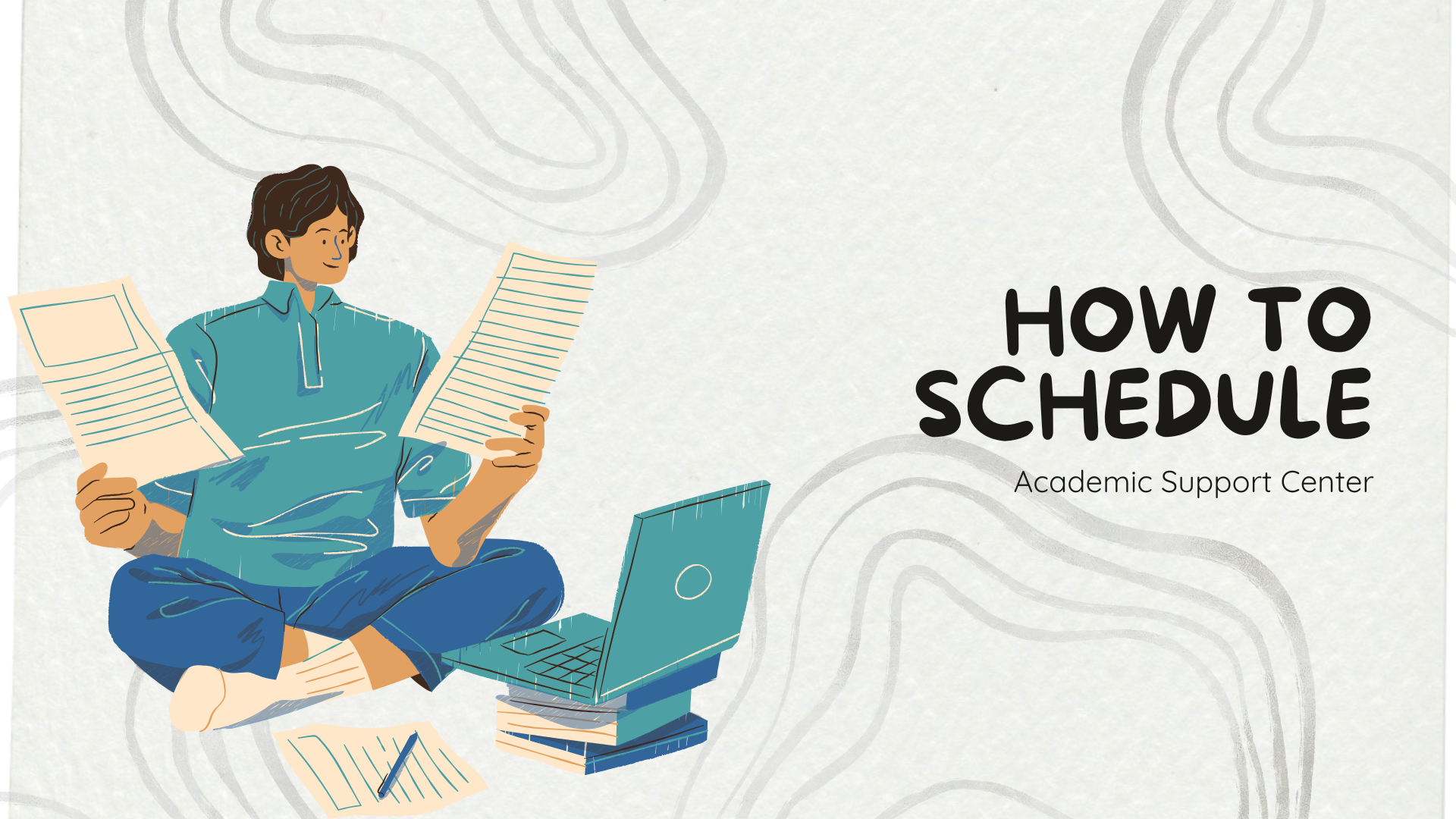 Graphic of a man sitting with school supplies, words How to schedule